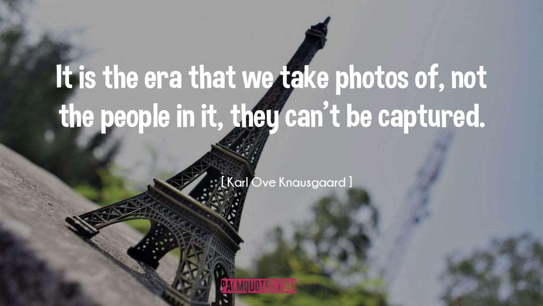 Photos quotes by Karl Ove Knausgaard