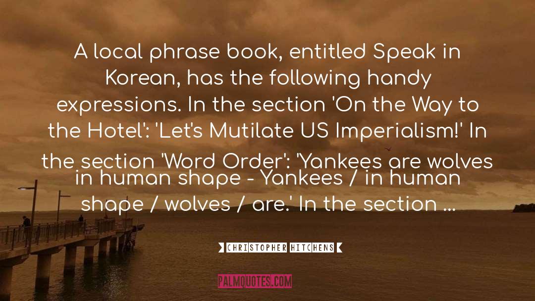 Phrase Books quotes by Christopher Hitchens