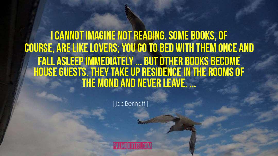 Phrases Of Lovers Of The Reading quotes by Joe Bennett