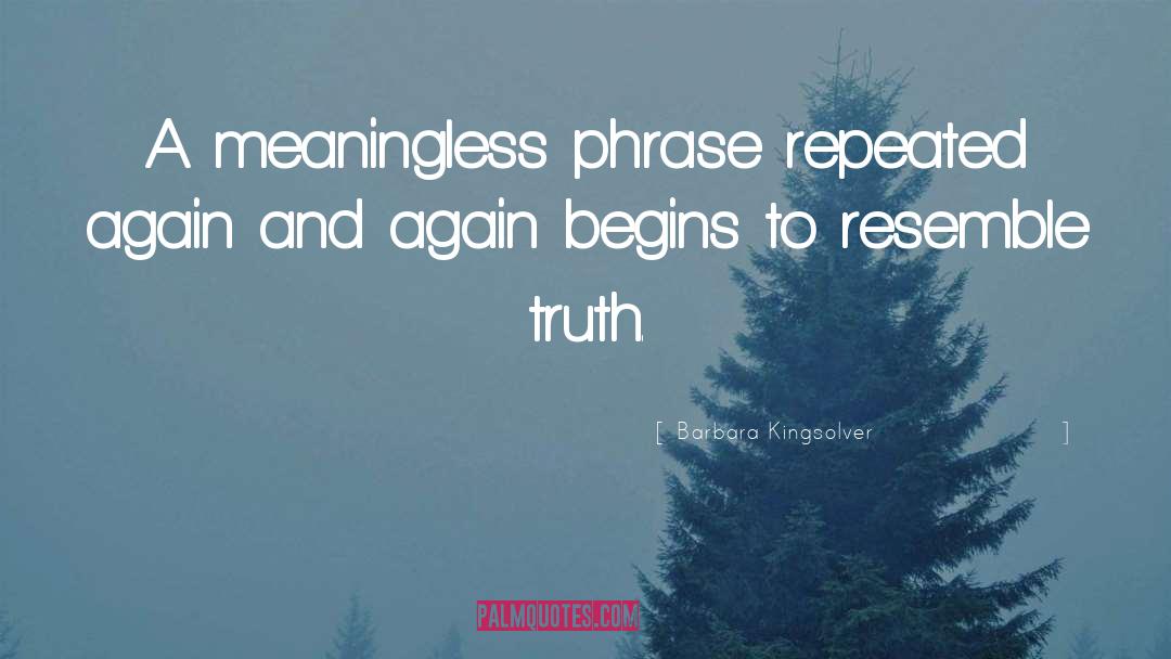 Phrases quotes by Barbara Kingsolver