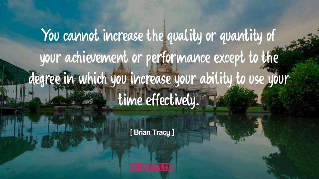 Physical Ability quotes by Brian Tracy