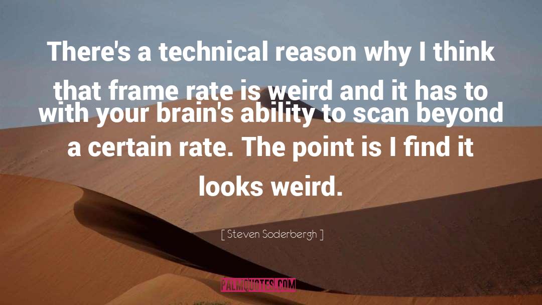 Physical Ability quotes by Steven Soderbergh