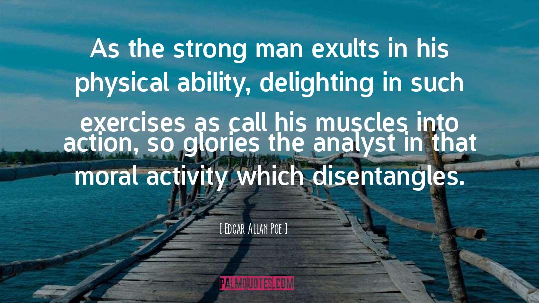 Physical Activity Important quotes by Edgar Allan Poe