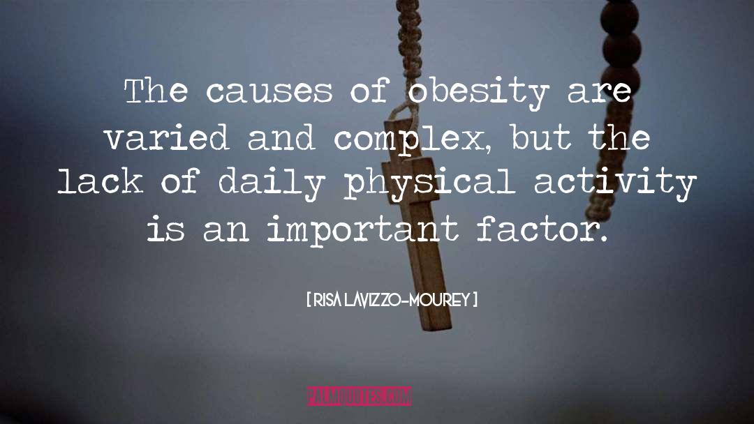 Physical Activity quotes by Risa Lavizzo-Mourey