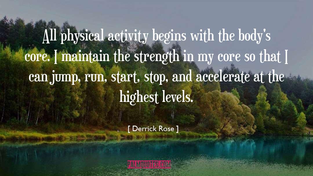 Physical Activity quotes by Derrick Rose