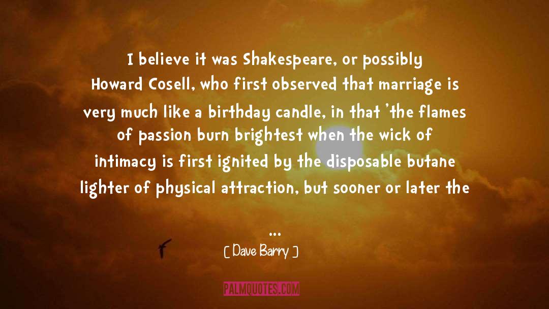 Physical Attraction quotes by Dave Barry