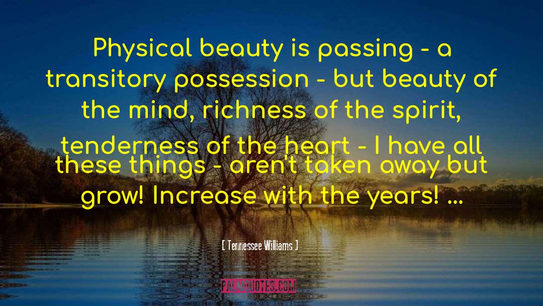 Physical Beauty quotes by Tennessee Williams