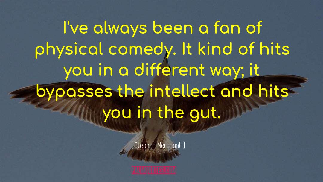 Physical Comedy quotes by Stephen Merchant