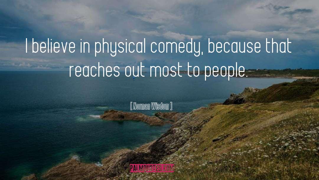 Physical Comedy quotes by Norman Wisdom