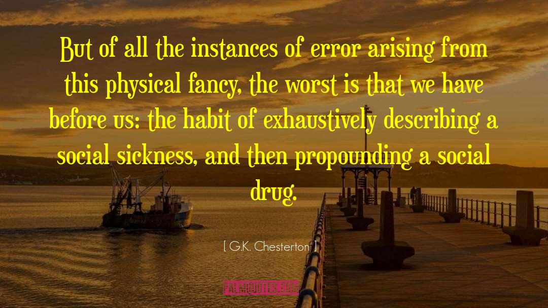 Physical Decay quotes by G.K. Chesterton