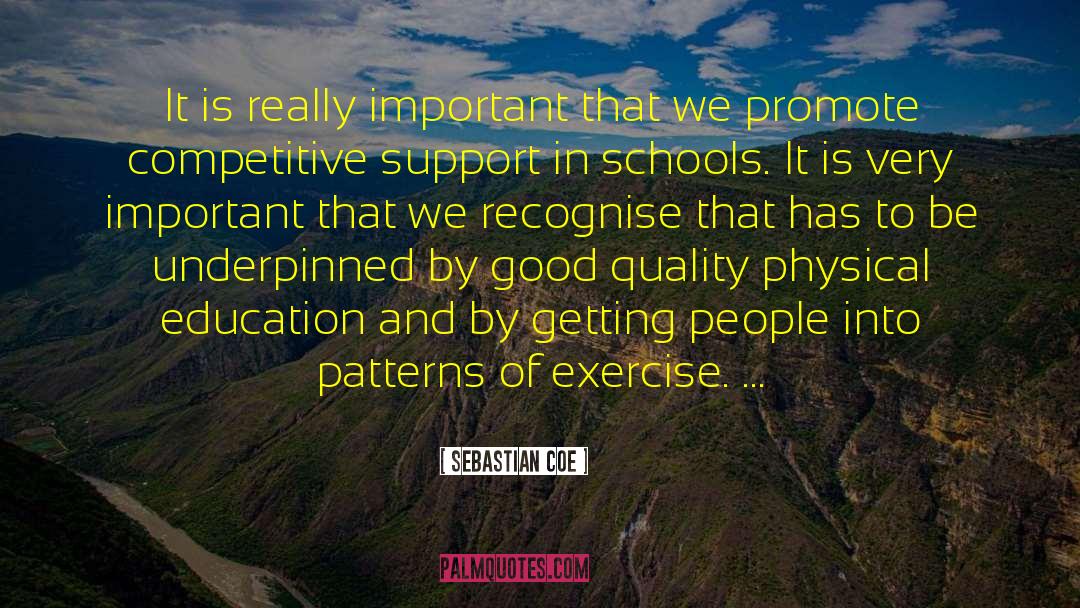Physical Education quotes by Sebastian Coe