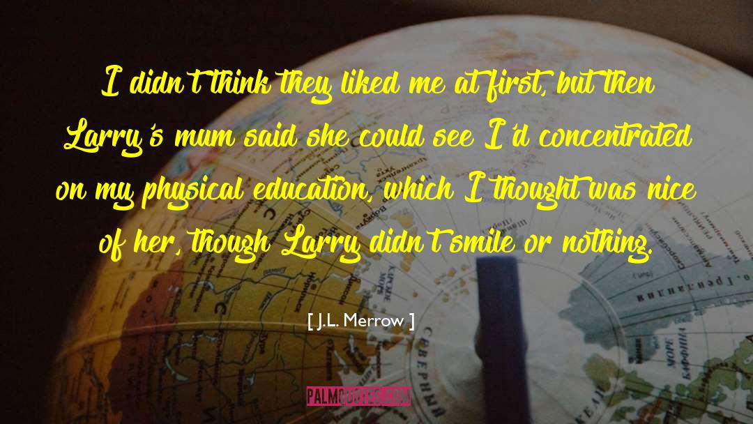 Physical Education quotes by J.L. Merrow