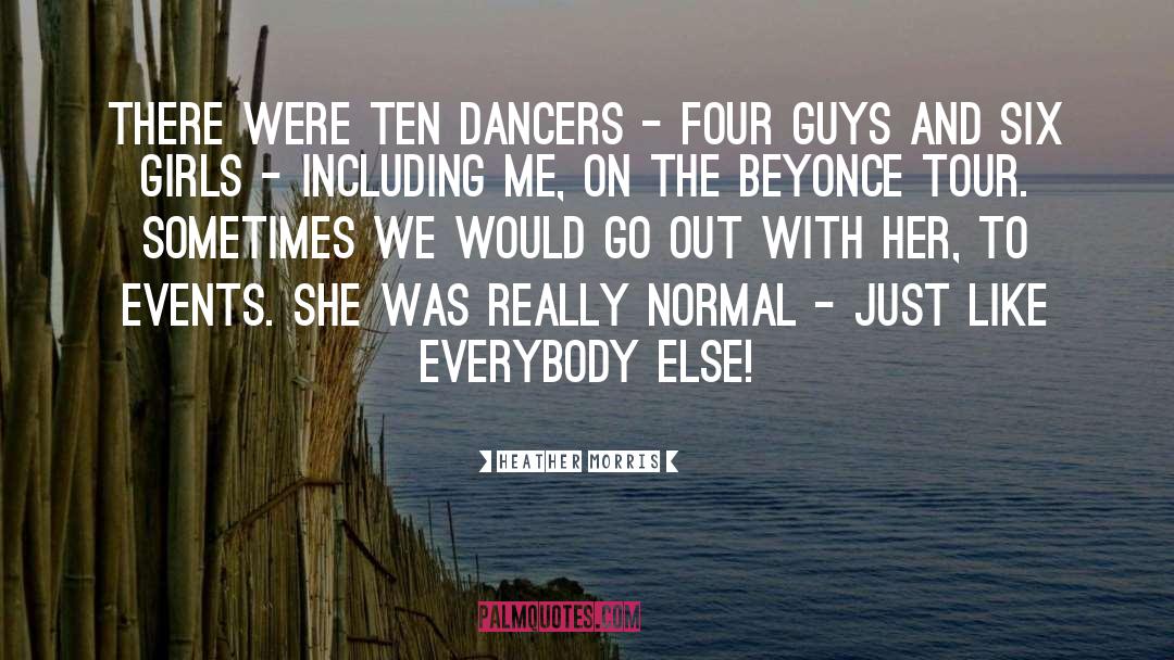 Physical Events quotes by Heather Morris