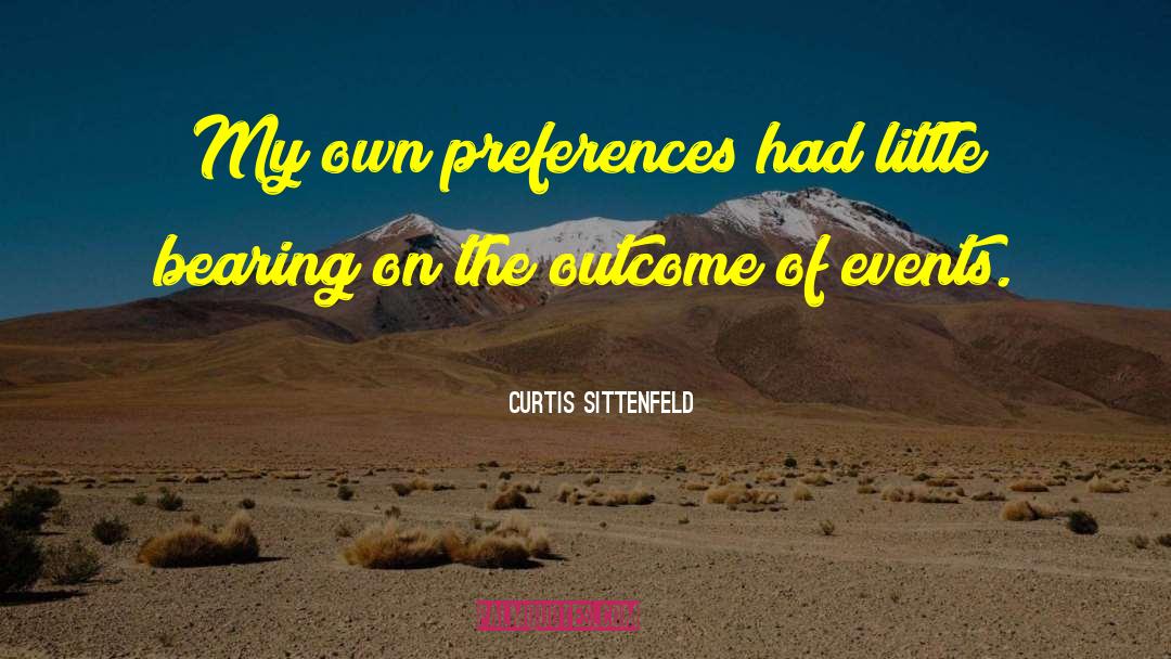 Physical Events quotes by Curtis Sittenfeld