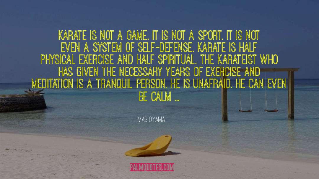 Physical Exercise quotes by Mas Oyama