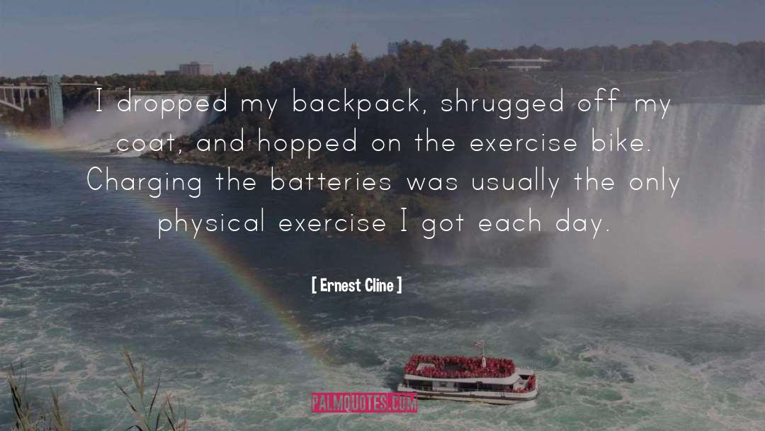 Physical Exercise quotes by Ernest Cline