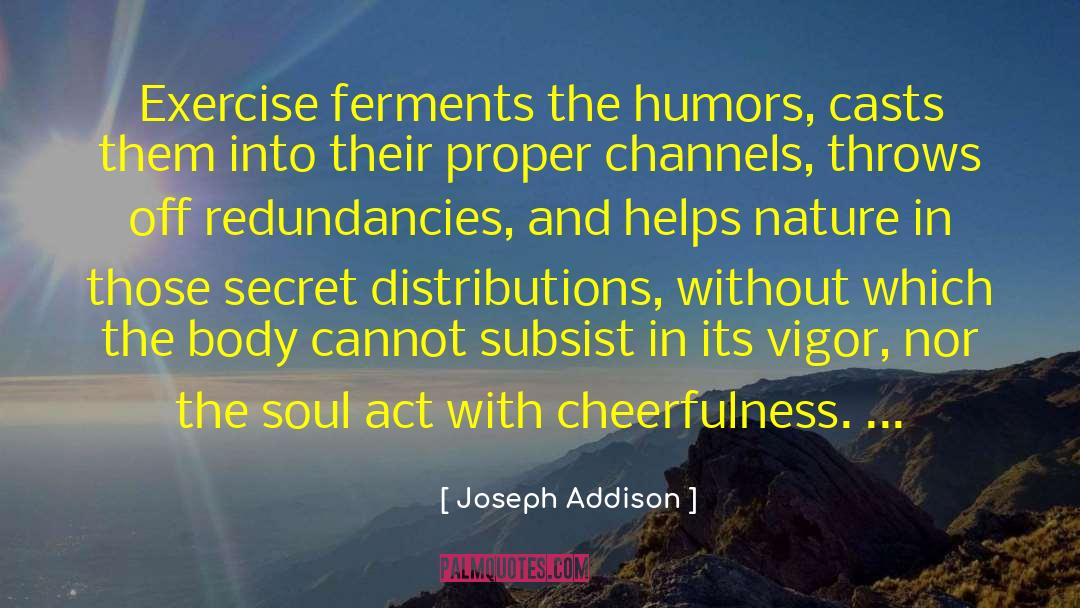 Physical Exercise quotes by Joseph Addison
