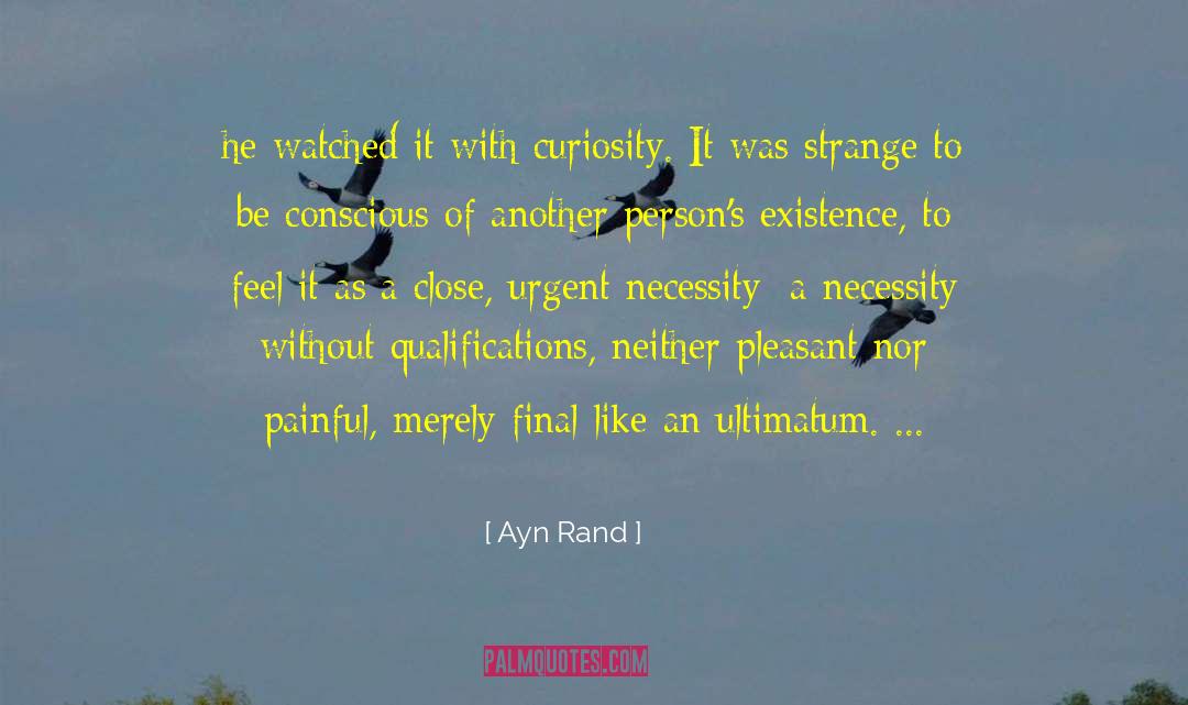 Physical Existence quotes by Ayn Rand