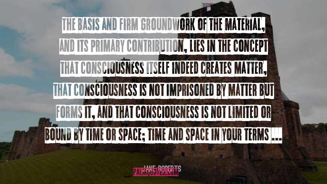 Physical Existence quotes by Jane Roberts