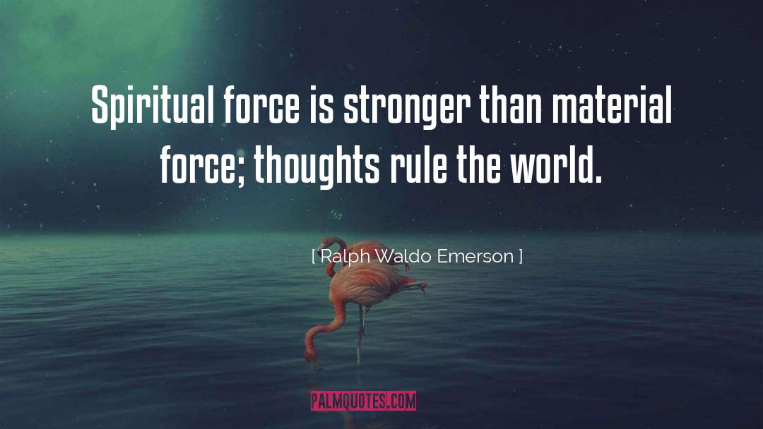 Physical Force quotes by Ralph Waldo Emerson