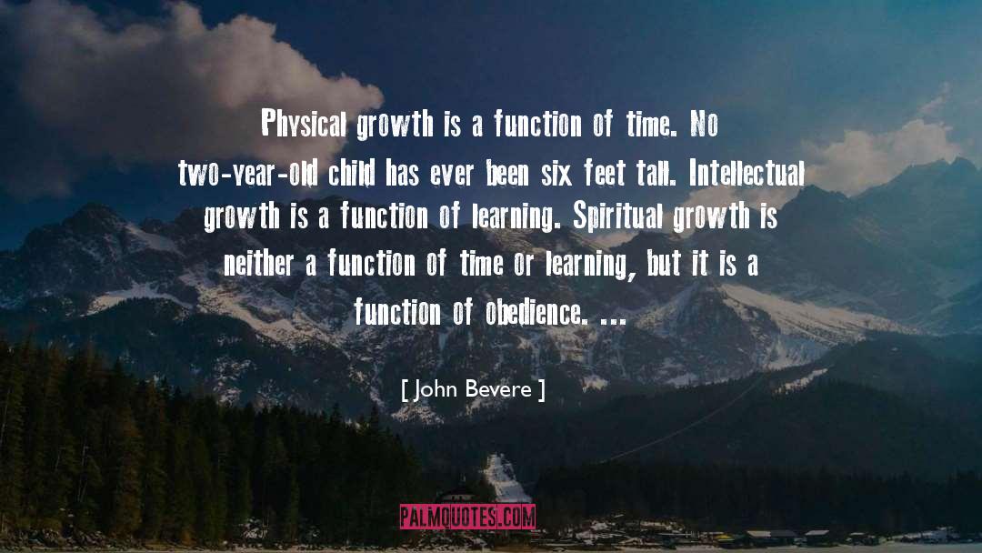Physical Growth quotes by John Bevere