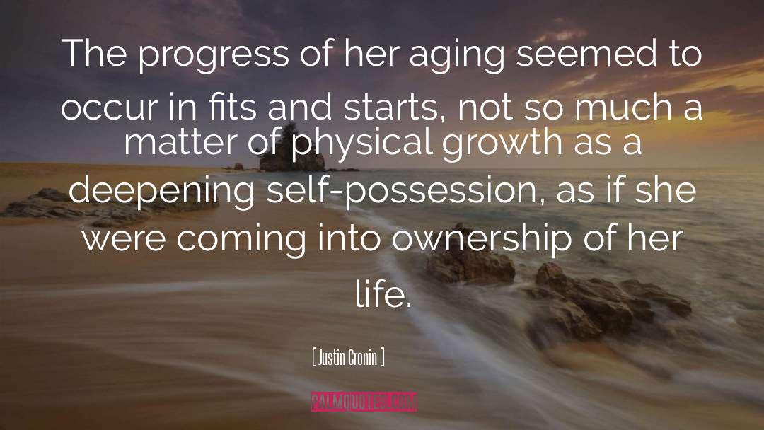 Physical Growth quotes by Justin Cronin