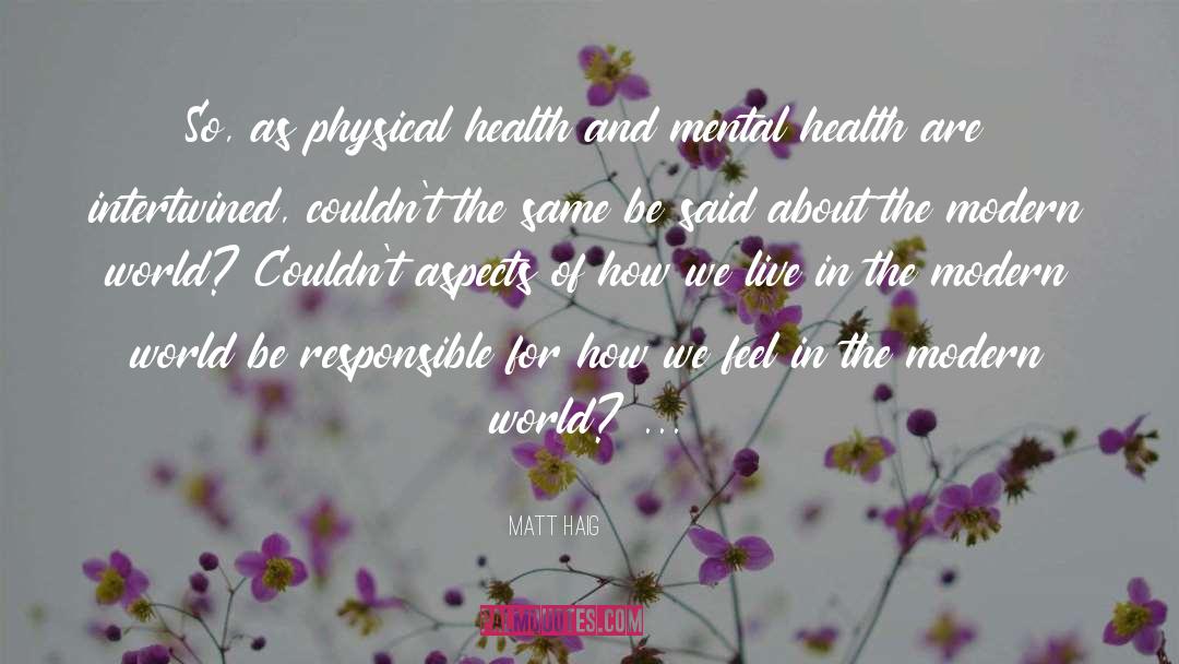 Physical Health quotes by Matt Haig