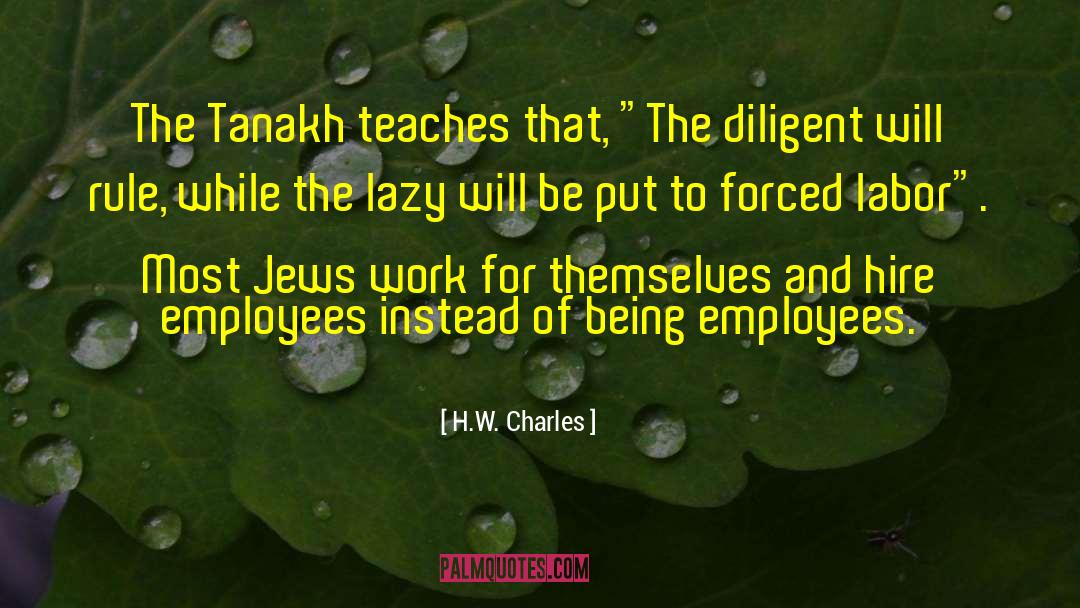 Physical Labor quotes by H.W. Charles