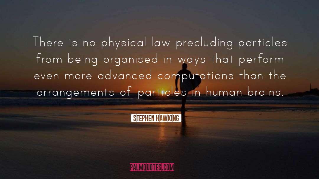 Physical Law quotes by Stephen Hawking