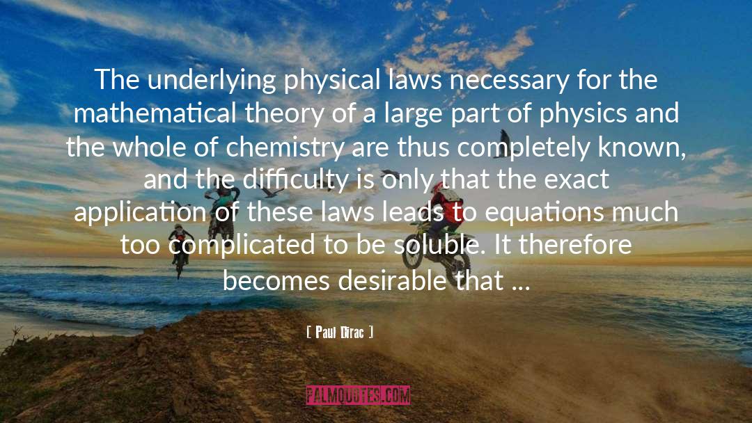 Physical Laws quotes by Paul Dirac