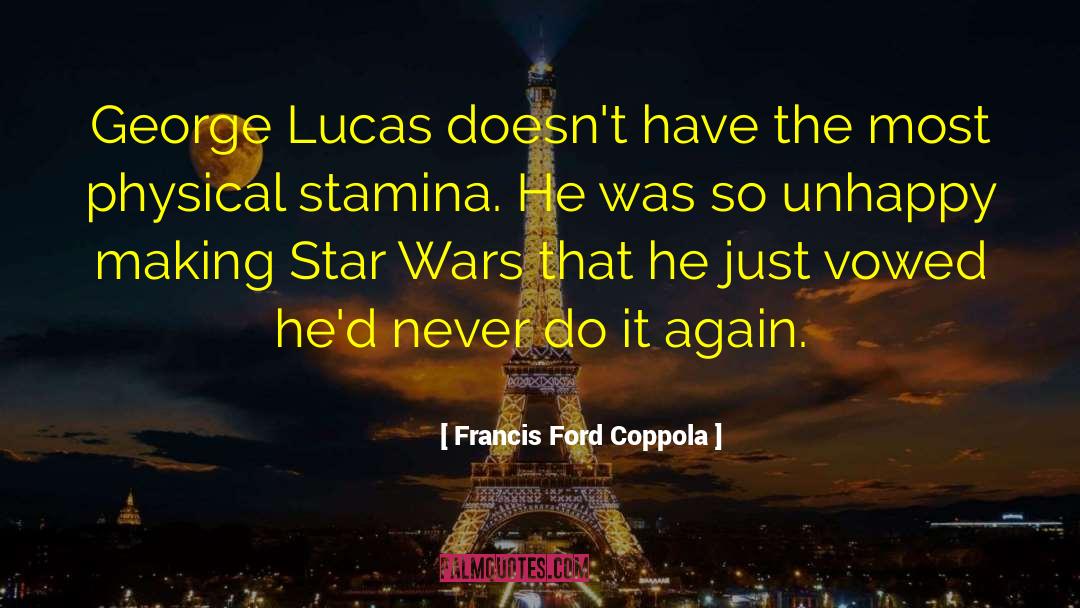 Physical Laws quotes by Francis Ford Coppola