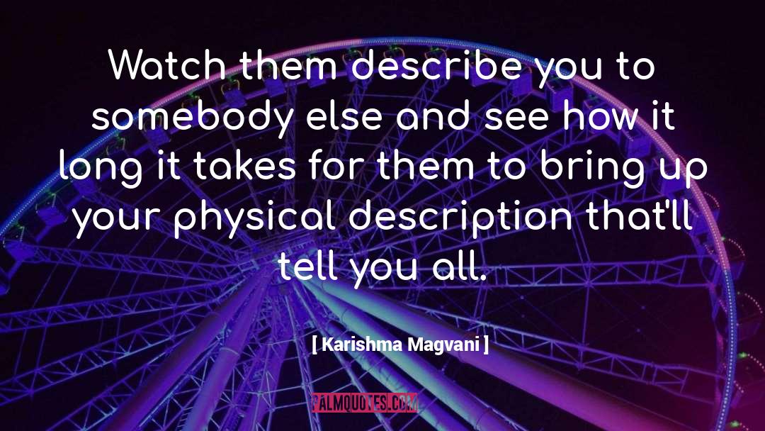 Physical Limitations quotes by Karishma Magvani