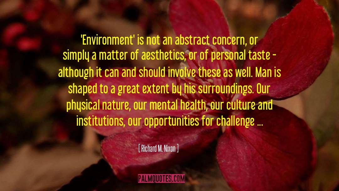 Physical Nature quotes by Richard M. Nixon
