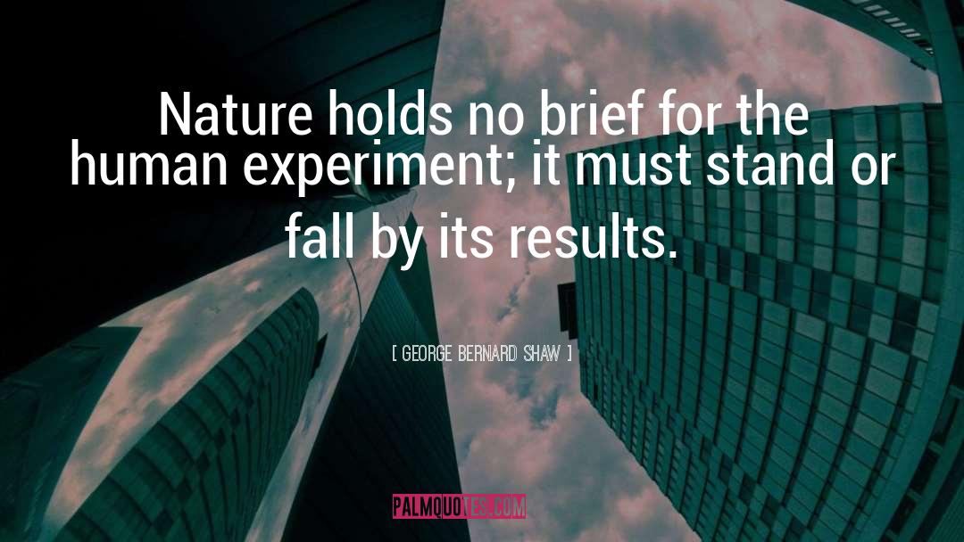 Physical Nature quotes by George Bernard Shaw