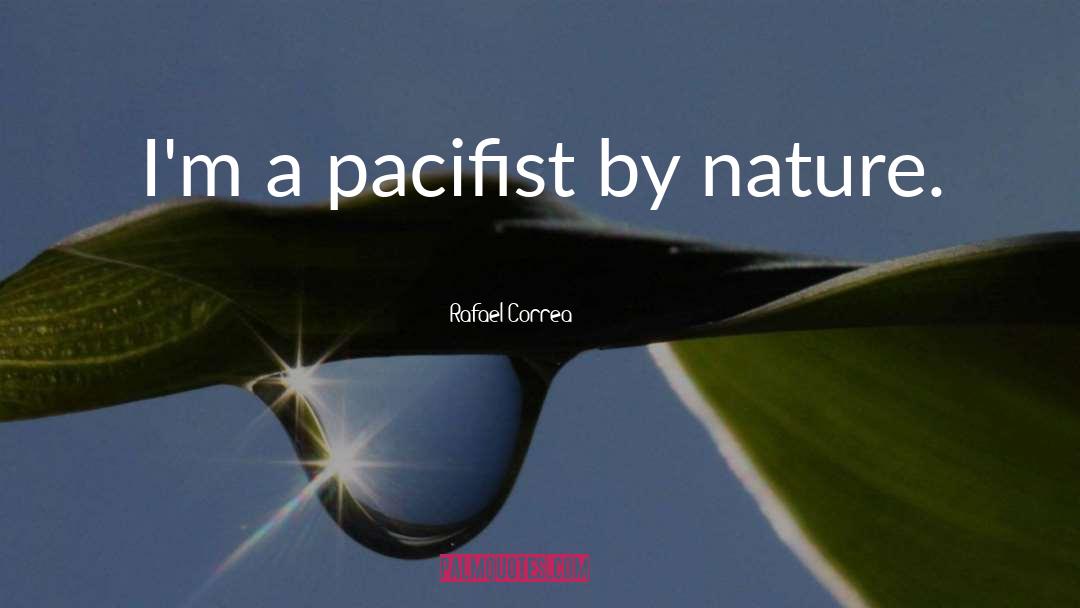 Physical Nature quotes by Rafael Correa