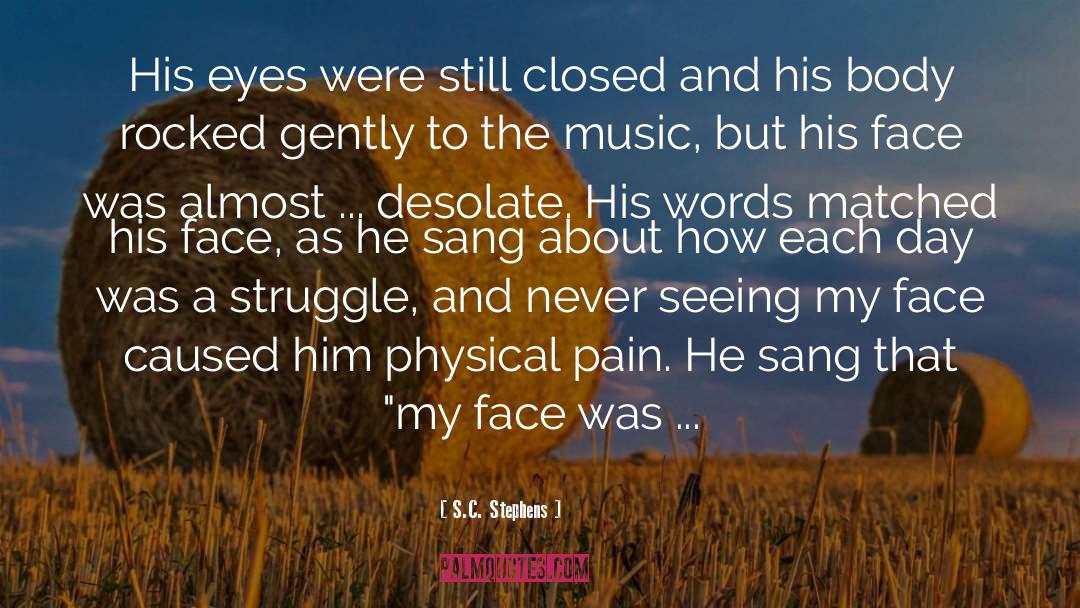 Physical Pain quotes by S.C. Stephens