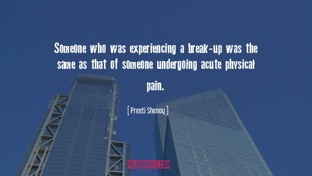 Physical Pain quotes by Preeti Shenoy