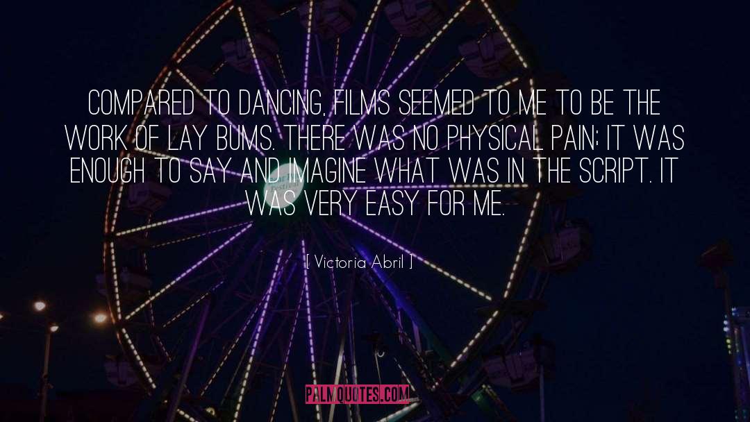 Physical Pain quotes by Victoria Abril