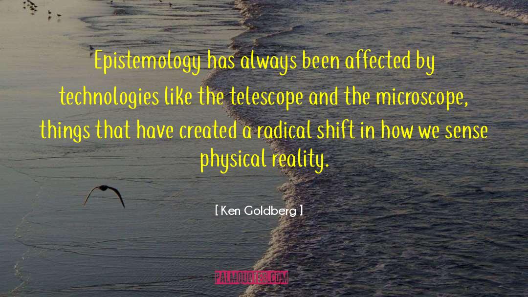 Physical Reality quotes by Ken Goldberg