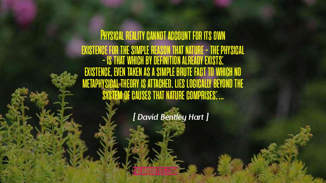 Physical Reality quotes by David Bentley Hart