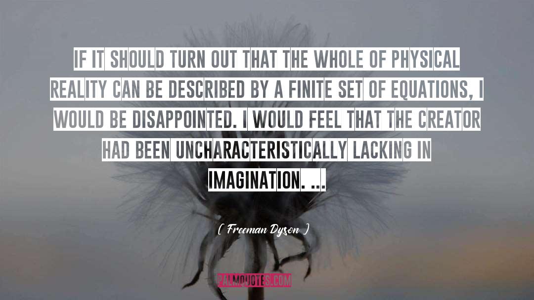 Physical Reality quotes by Freeman Dyson