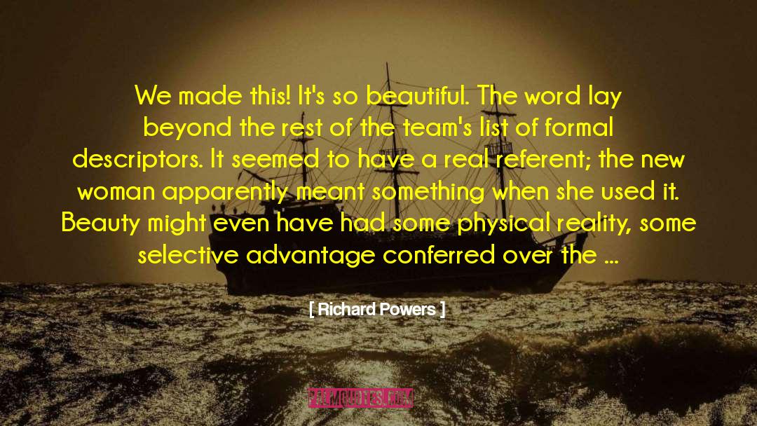 Physical Reality quotes by Richard Powers