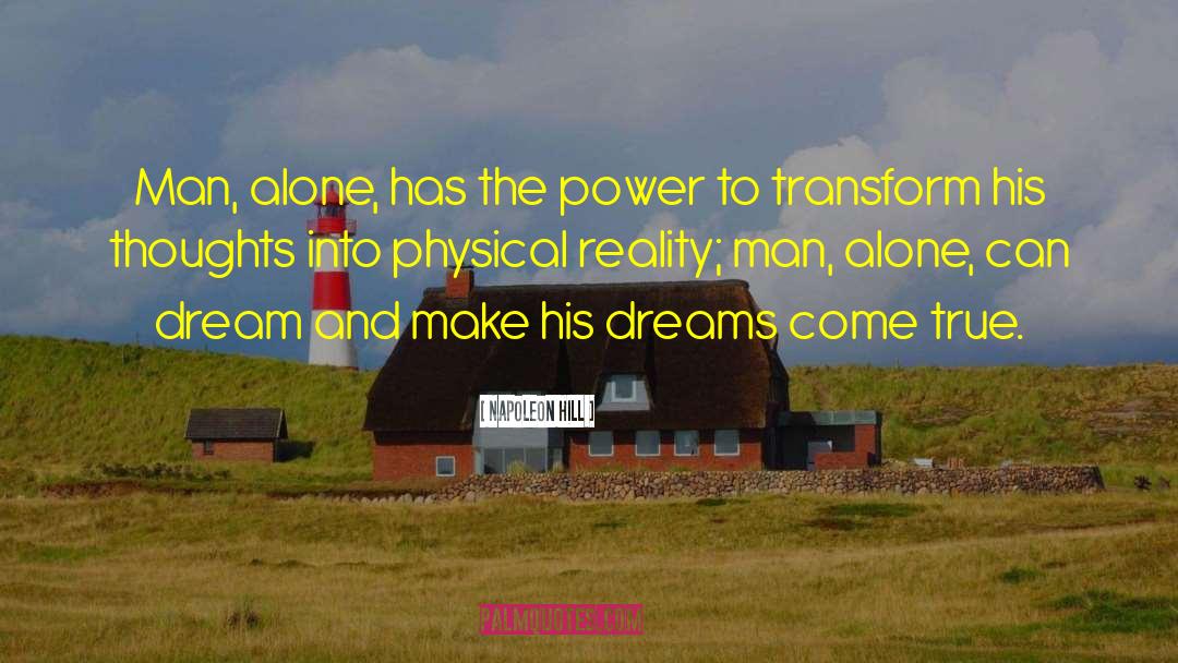 Physical Reality quotes by Napoleon Hill