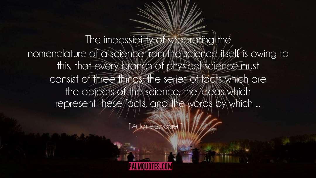 Physical Science quotes by Antoine Lavoisier