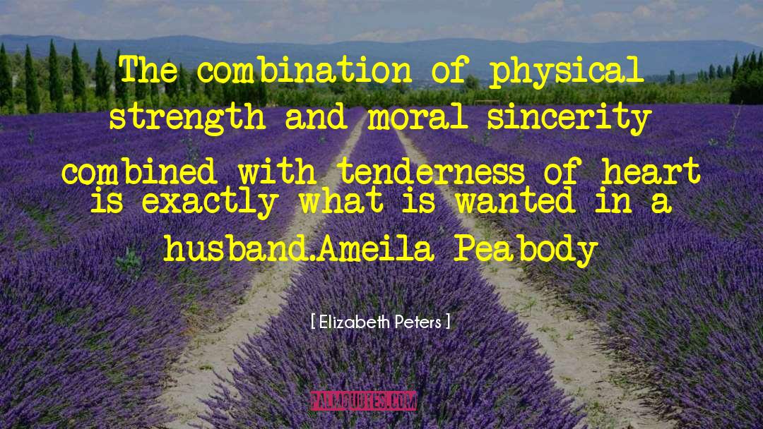 Physical Strength quotes by Elizabeth Peters