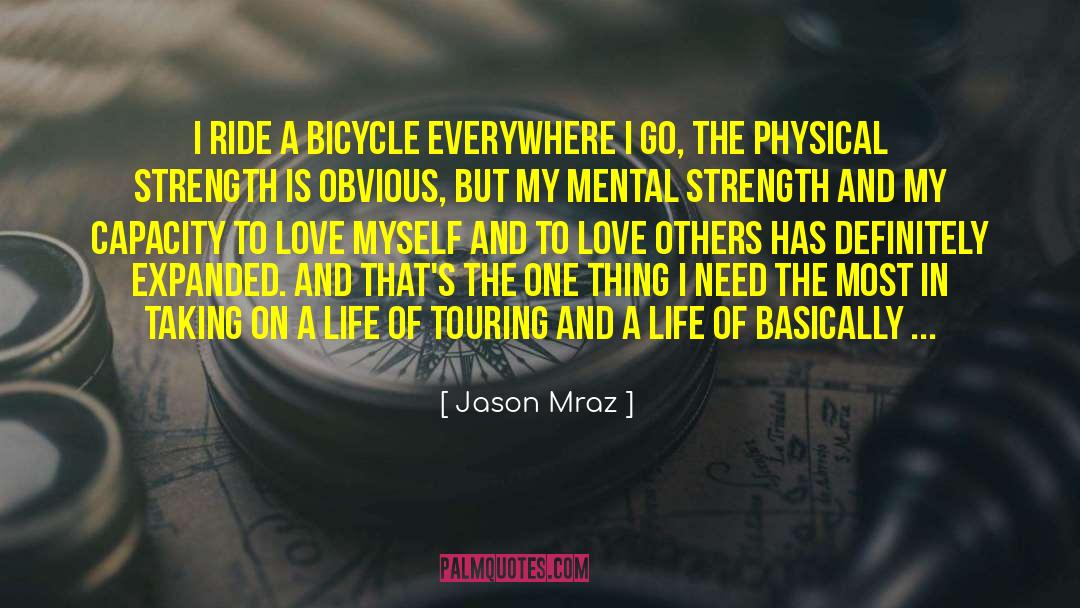 Physical Strength quotes by Jason Mraz