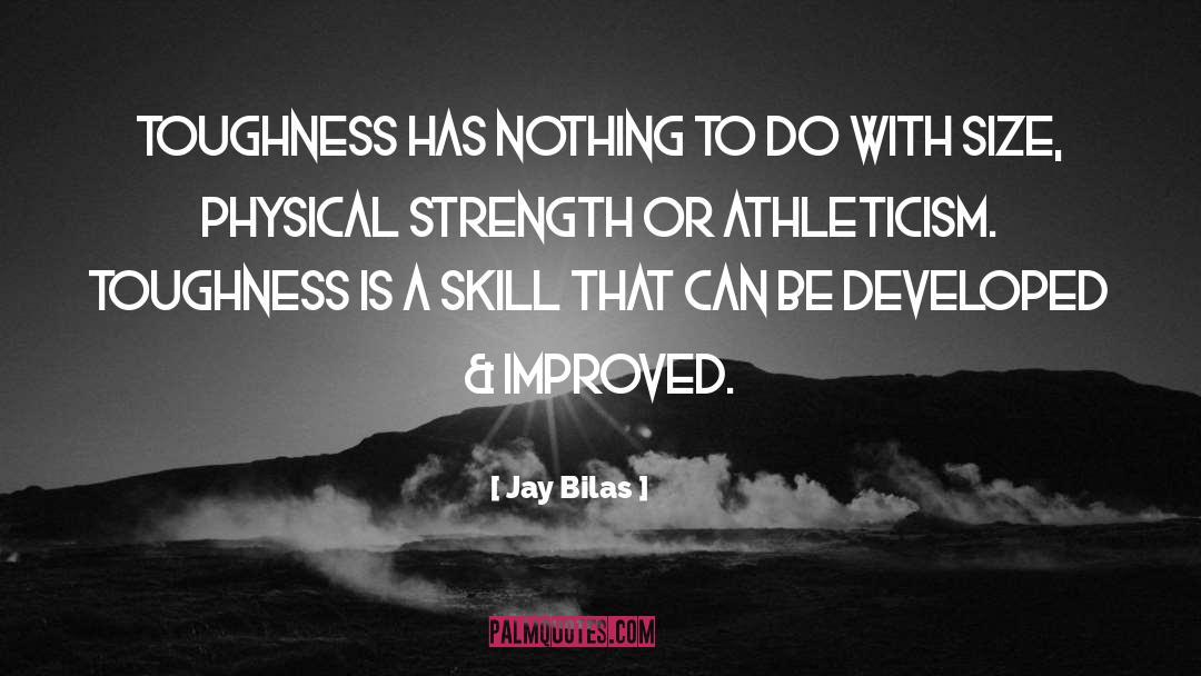 Physical Strength quotes by Jay Bilas