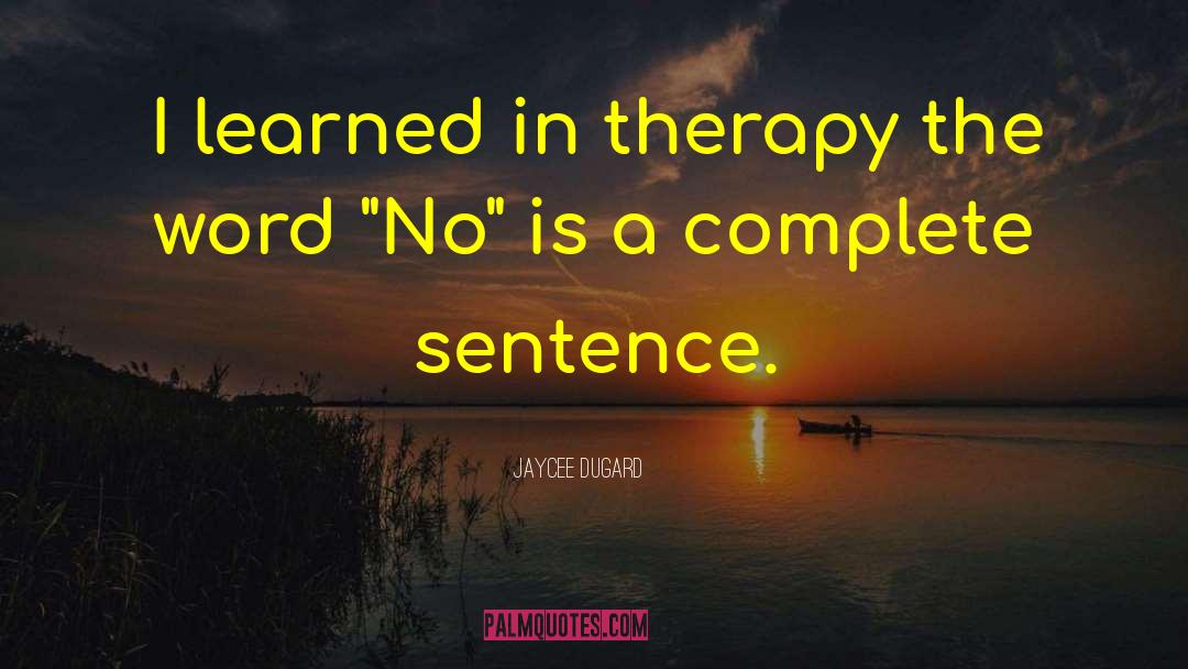 Physical Therapy quotes by Jaycee Dugard
