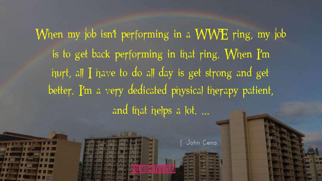 Physical Therapy quotes by John Cena
