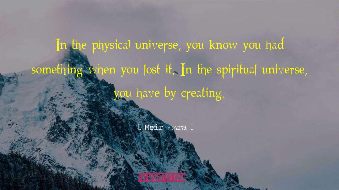 Physical Universe quotes by Meir Ezra
